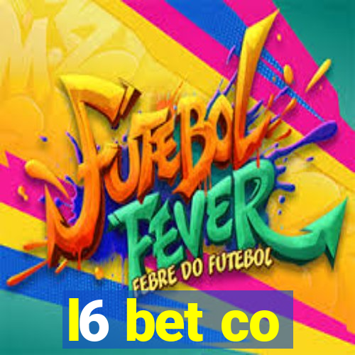 l6 bet co
